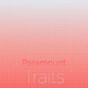 Paramount Traits