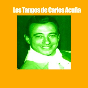 Los Tangos de Carlos Acuña