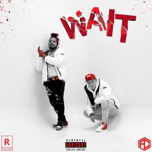 Wait (feat. Race Coakley) [Explicit]