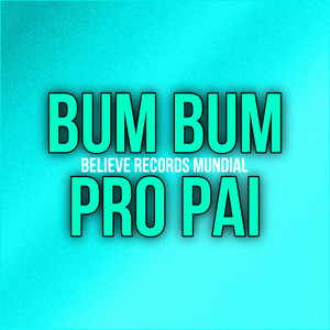 BUM BUM PRO PAI