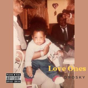 Love Ones (Explicit)