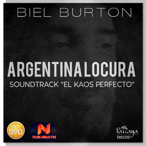 Argentina Locura (Soundtrack "El Kaos Perfecto")