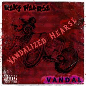 Vandalized Hearse (Explicit)