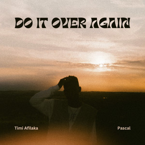 Do It over Again (Explicit)