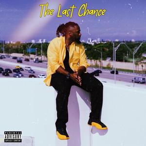 The Last Chance (Explicit)