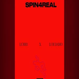 Spin 4 Real (feat. Luh damo6) [Explicit]