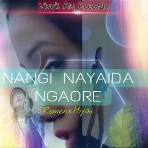 NANGI NAYAIDA NGAORE (feat. ROMEN & HIYAI)