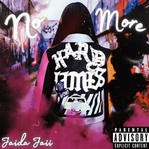 No More Hard Times (Explicit)