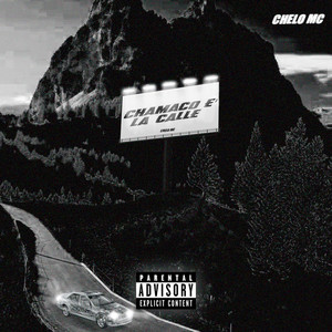 Chamaco E' La Calle (Explicit)