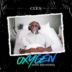 OXYGEN (Sapa Reloaded) [Explicit]