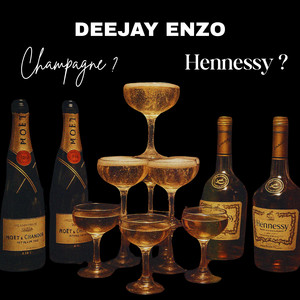 Champagne ou Hennessy