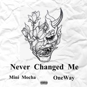 Never Changed Me (Explicit)