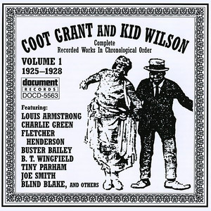 Coot Grant And Kid Wilson Vol. 1 (1925-1928)