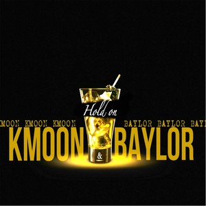 Hold On(feat. Baylor)