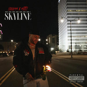 SKYLINE (feat. Mitty) (Explicit)