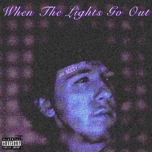 When The Lights Go Out (Explicit)