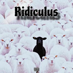 Ridiculus (Explicit)