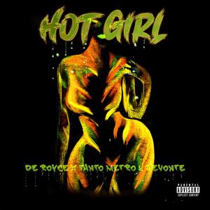 Hot Girl(feat. Tanto Metro & Devonte) (Explicit)