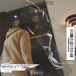Louis Vuitton Dreams (Explicit)