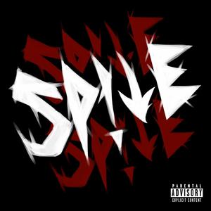 SP!TE (feat 721gusto) [Explicit]