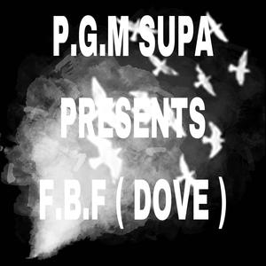 F.B.F (DOVE) [Explicit]