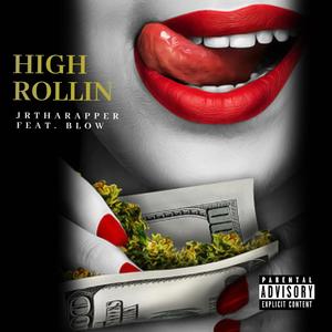High Rollin (Explicit)