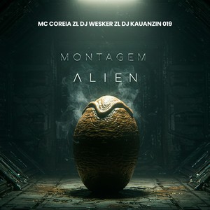 MONTAGEM ALIEN (Explicit)