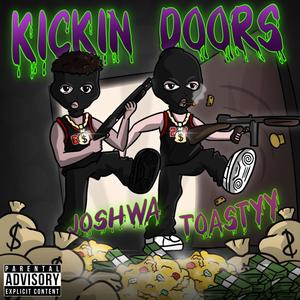 KICKIN DOORS (feat. Joshwa) [Explicit]