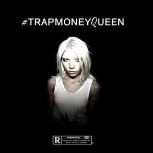 #TRAPMONEYQUEEN (Explicit)