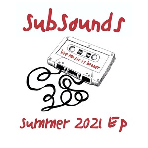 Subsounds Summer 2021 - EP