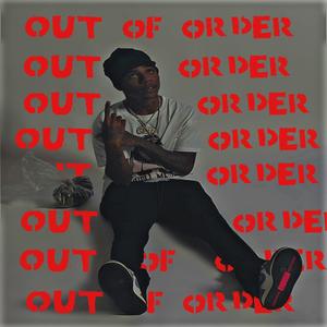 Out Of Order (Explicit)