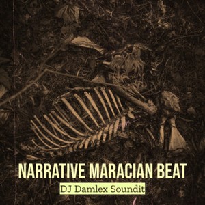 Dj Damlex Soundit - Narrative Maracian Beat