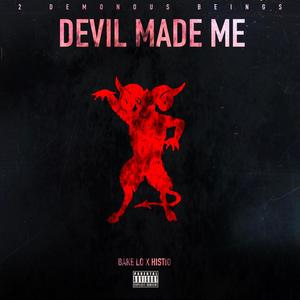Devil Made Me (Explicit)