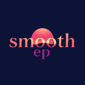 Smooth ep