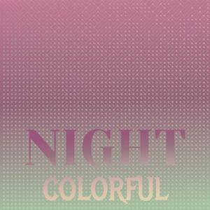 Night Colorful