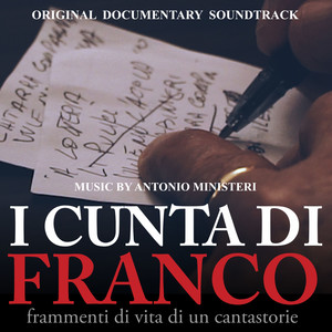 I Cunta di Franco: Frammenti di Vita di un Cantastorie (Original Motion Picture Soundtrack)
