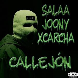 CALLEJÓN (feat. Joony & XCARCHA) [Explicit]