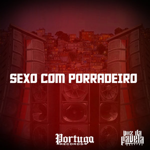 SEXO COM PORRADEIRO (Explicit)