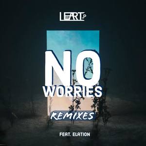 No Worries[feat. Elation] (Ryan Ley Remix)