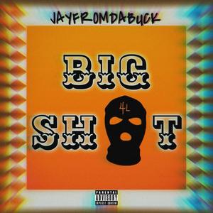 BIG SHOT (Explicit)