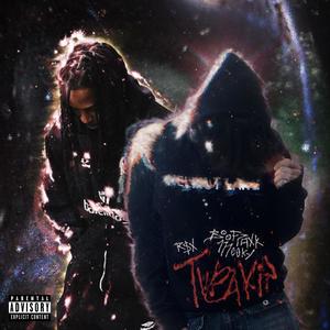 Tweakin (feat. BoofPaxkMooky) (Explicit)
