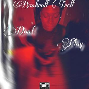 Don't Play (Explicit)