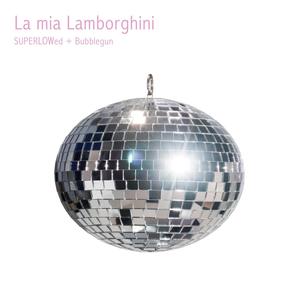 La mia Lamborghini (feat. Bubblegun)