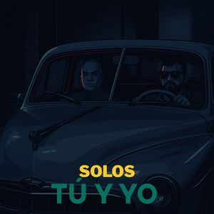 Solos tu y yo