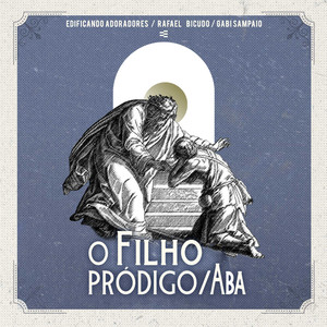 Filho Pródigo / Aba (Ao Vivo)