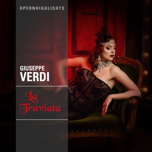 Opernhighlights - La Traviata