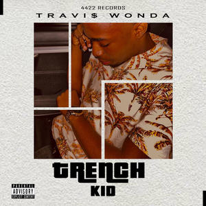 Trench Kid (Explicit)