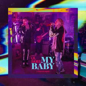 My Baby (feat. Zhavia Ward) [Explicit]