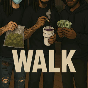WALK (feat. Yamzzz & Kaywop) (Explicit)