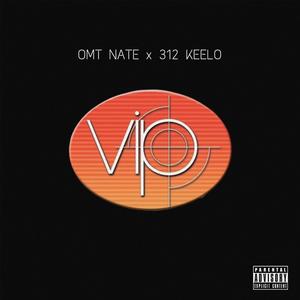 V.I.P (feat. 312 Keelo) (Explicit)